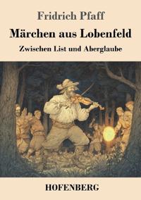 Märchen aus Lobenfeld