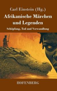 Afrikanische Märchen und Legenden