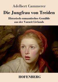 Die Jungfrau von Treiden