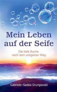 Mein Leben auf der Seife