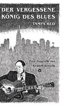 Bokomslag för "Der vergessene König des Blues - Tampa Red"