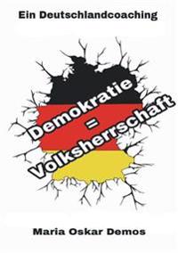Demokratie = Volksherrschaft