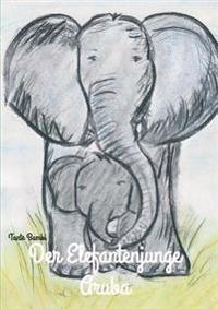 Der Elefantenjunge Aruba
