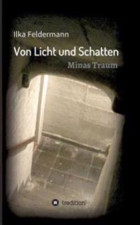 Von Licht und Schatten