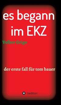 es begann im EKZ
