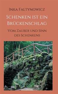 Schenken ist ein Brückenschlag