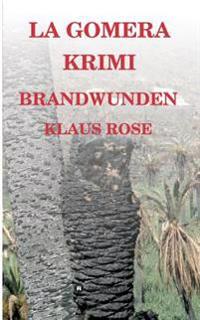 Bokomslag för "Brandwunden: La Gomera-Krimi"