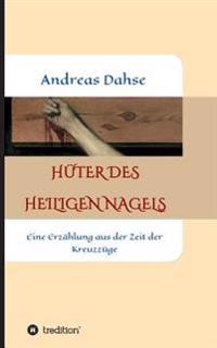 Hüter Des Heiligen Nagels
