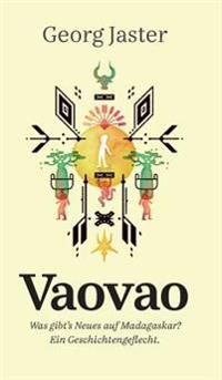 Bokomslag för "Vaovao - Was Gibt's Neues Auf Madagaskar?"