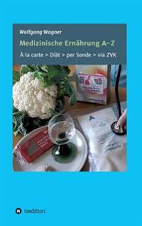 Medizinische Ernährung A - Z