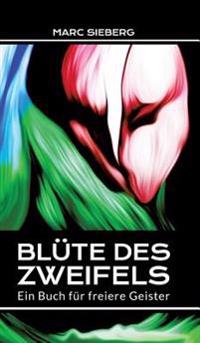 Blüte des Zweifels