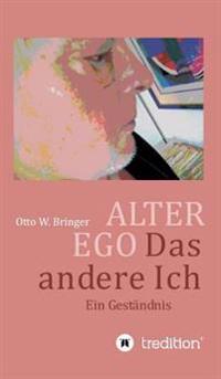 ALTER EGO, das andere Ich