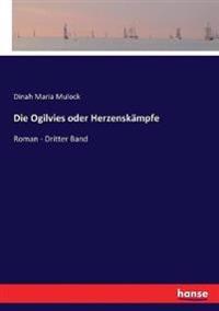 Die Ogilvies oder Herzenskämpfe