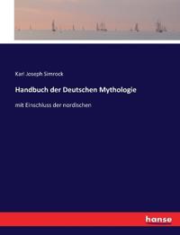 Handbuch der Deutschen Mythologie