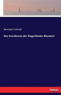 Der Vocalismus der Siegerländer Mundart