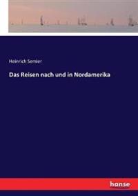 Das Reisen nach und in Nordamerika
