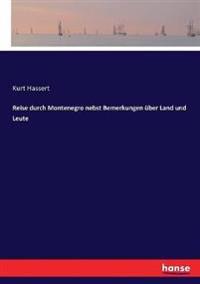 Reise durch Montenegro nebst Bemerkungen über Land und Leute