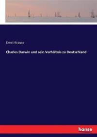 Charles Darwin und sein Verhältnis zu Deutschland