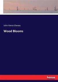 Bokomslag för "Wood Blooms"