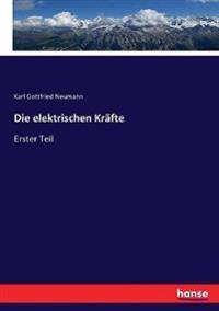 Die elektrischen Kräfte