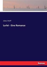 Lurlei - Eine Romanze