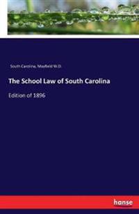 The School Law of South Carolina