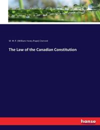 Bokomslag för "The Law of the Canadian Constitution"