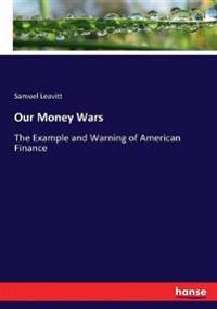 Our Money Wars