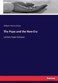 The Pope and the New Era