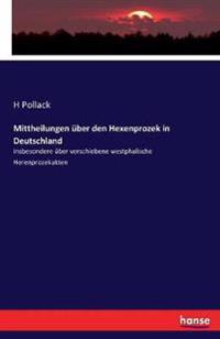 Mittheilungen über den Hexenprozek in Deutschland