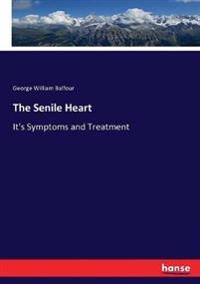 The Senile Heart