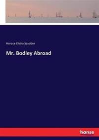 Bokomslag för "Mr. Bodley Abroad"