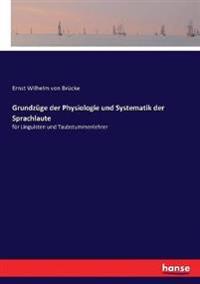 Bokomslag för "Grundzüge der Physiologie und Systematik der Sprachlaute"