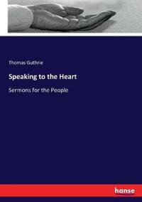 Speaking to the Heart
