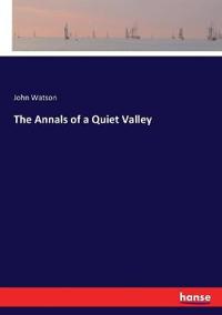 Bokomslag for "The Annals of a Quiet Valley"