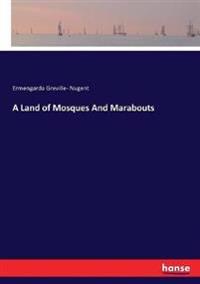 A Land of Mosques And Marabouts