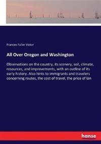 All Over Oregon and Washington