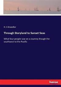 Through Storyland to Sunset Seas