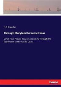Through Storyland to Sunset Seas