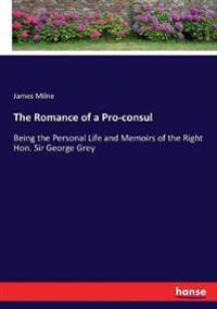 The Romance of a Pro-consul