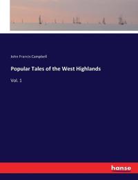 Popular Tales of the West Highlands