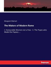 The Makers of Modern Rome