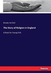Bokomslag för "The Story Of Religion In England"