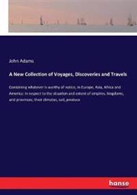 Bokomslag för "A New Collection of Voyages, Discoveries and Travels"