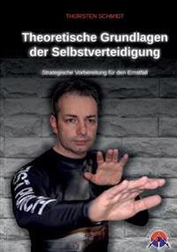 Theoretische Grundlagen der Selbstverteidigung