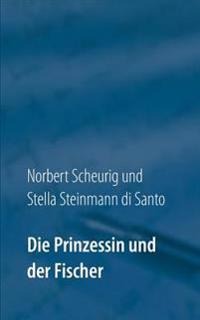 Die Prinzessin und der Fischer