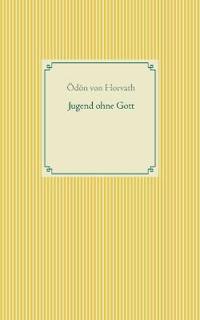 Jugend ohne Gott