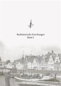 Bauhistorische Forschungen Band 1