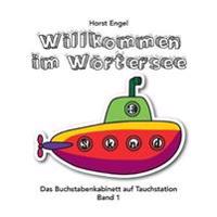 Willkommen im Wörtersee - Band 1