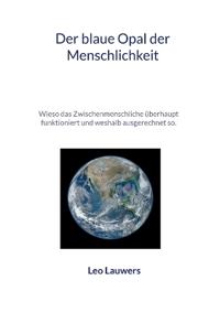 Der blaue Opal der Menschlichkeit